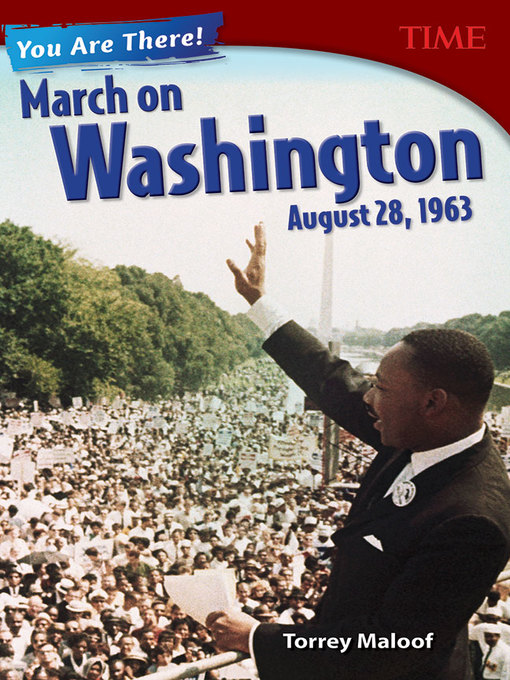 Title details for You Are There! March on Washington, August 28, 1963 by Torrey Maloof - Available
